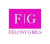 Felony Girls Officially Launches to Support Female Felons' Reentry Post-Incarceration