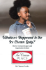 Author Chantae Fowler’s New Book, “Whatever Happened to the Ice Cream Lady?” Shares Ice Cream Recipes and Heartfelt Stories from Throughout the Author’s Life and Career