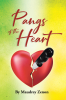 Author Maudrey Zenon’s New Book, "Pangs of the Heart," is a Profound and Engaging Memoir That Details How the Author Found Strength and Healing Through Her Faith