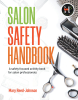 Author Mary Reed-Johnson’s New Book, “Salon Safety Handbook: A Safety-Focused Activity Book for Salon Professionals,” Helps Beauty Professionals Center Safety in Work