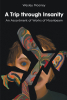 Author Wesley Mooney’s New Book, “A Trip through Insanity: An Assortment of Works of Moonbeam,” is a Raw & Reflection Collection Born from the Struggle of Mental Illness