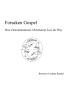 Bronwyn Cochran Randel’s Newly Released "Forsaken Gospel: How Denominational Christianity Lost the Way" is a Provocative Analysis