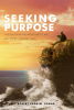 Robert Zadkiel Young’s Newly Released “Seeking Purpose: The Questions We Would Like to Ask, But Society Says We Can’t” is a Bold Exploration of Personal Empowerment