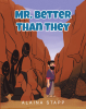 Alaina Stapp’s Newly Released "Mr. Better Than They" is a Charming and Thought-Provoking Children’s Book