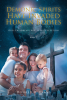 Donald R. Evans’s Newly Released “Demonic Spirits Have Invaded Human Bodies: Our Children’s Age is No Exception: Book 7” is an Insightful Analysis