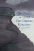 Author Dr. Clara J. Ushman’s New Book, "The Choice to Exceed Our Christian Education," is a Deep Dive of the Current and Future State of Christian-Based Schooling