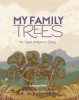 Author Lindsay Baker’s New Book, “My Family Trees: An Open Adoption Story,” is a Heartwarming Tale That Celebrates the Beauty of Adoption and Familial Bonds