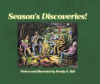 Author Wendy O. Hall’s New Book, "Season's Discoveries!" is an Engaging Tale That Promises to Inspire a Love for Nature and Community Through Art and Storytelling