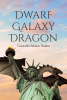 Author Consuelo Salazar Pinales’s New Book, "Dwarf Galaxy Dragon," is a Riveting Sci-Fi Thriller Featuring Mythological Beings and Intergalactic Intrigue