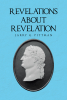 Author Larry G. Pittman’s New Book, "Revelations About Revelation," is a Thought-Provoking Discussion Aimed at Demystifying the Book of Revelation for the Layman