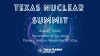 Texas Nuclear Summit Thanks Their Sponsors Who Are Making This First-Ever Event Possible