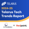 Telarus Unveils 2024-25 Tech Trends Report with Exclusive Insights for the Channel