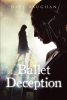 Author Dave Vaughan’s New Book, "Ballet of Deception," is a Thrilling New Mystery That Follows One Woman’s Desperate Investigation to Identify Her Attacker