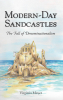 Virginia Mayer’s Newly Released "Modern-Day Sandcastles: The Fall of Denominationalism" is a Thought-Provoking Exploration of Unity in Faith