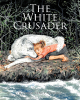 William Vance Nichols’s Newly Released "The White Crusader: God’s Mysterious Ways" is a Captivating and Faith-Inspiring Tale