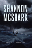 Randell Robinson’s Newly Released “Shannon McShark” is a Riveting Tale of Unexpected Adventure During a Fateful Flight