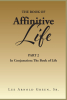 Lee Arnold Green, Sr.’s Newly Released "The Book of Affinitive Life" is a Thought-Provoking Exploration of Spiritual and Natural Existence