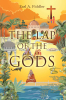 Earl A. Fiddler’s Newly Released "The Lap of the Gods" is a Captivating and Historical Drama