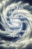 Tom Spio’s Newly Released “The Fall of Man, the Law and the Prophets, and the Life-Giving Spirit” is a Profound and Insightful Theological Exploration