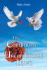 Mary Aaron’s Newly Released "The Conditions of Unconditional Love" is a Heartfelt and Inspirational Guide