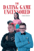 Richard Modeste’s New Book, "The Dating Game Uncensored," is a Groundbreaking and Thought-Provoking New Guide to Navigating Free Dating in the Modern Age