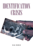 Mark Woodson’s New Book, "Identification Crisis," Explores the Complexities of Identity and Family Life Through the Eyes of an African American Teen in 1990s Baltimore