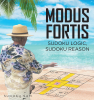 Author Sudoku Sam’s New Book, "Modus Fortis Sudoku Logic, Sudoku Reason," Presents Revolutionizing and Cutting-Edge Sudoku Strategies and Techniques with a Fresh Approach