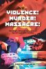 Author Dr. Chacko Varghese’s New Book, “Violence! Murder! Massacre! The Origin, Historical Rise to Present Day and Applicable Solutions,” Explores the Origins of Violence