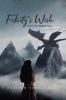 Author Autumn Sarnecki’s New Book, “Felicity's Wish: Part 1 The Winding Road,” is a Gripping Fantasy Adventure Set in the Beautiful Yet Dangerous World of Simyra