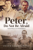 Authors Peter Filakouridis and Mary Filakouridis’s New Book, “Peter, Do Not Be Afraid: Something Good Will Happen,” Chronicles a Life Transformed by Faith and Resilience