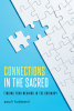 Author Pauli Hubbard’s New Book, “Connections in the Sacred: Finding Your Meaning in the Ordinary,” Explores Discovering Profound Wisdom in Everyday Life