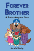 Author Janda Craig’s New Book “Forever Brother: A Foster-Adoption Story” is a Touching Tale That Brings the Joy of Adoption to Readers from an Older Sister’s Perspective