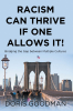 Author Doris Goodman’s New Book “Racism Can Thrive If One Allows It! Bridging the Gap between Multiple Cultures” Explores How to Combat Racism in Today’s Society