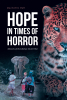 Quemiline Bull’s Newly Released "Hope in Times of Horror: Memoirs of the Liberian Uncivil War" is a Gripping and Reflective Personal Journey