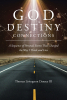 Thomas Livingston Danzey III’s Newly Released “GOD DESTINY CONNECTIONS” Explores Personal Transformation Through Faith