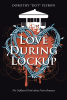 Dorothy “Dot” Plybon’s Newly Released “Love During Lockup: The Unfiltered Truth about Prison Romance” is a Raw and Insightful Exploration of Relationships Behind Bars