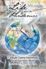 Dr. Dacia P. Hastings Proctor’s Newly Released “Life after the Pandemic” is a Practical Guide to Emotional Resilience