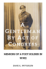 David Patterson’s New Book, “A Gentleman by Act of Congress: Memoirs of a Foot Soldier in WWII,” is a Moving Tribute to the Author’s Father and His Lasting Legacy