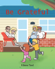 Eileen Teel’s New Book, "Be Grateful," is Designed for Readers to Discover the Power of Gratitude as They Follow Two Siblings Spending a Weekend with Their Grandparents