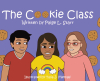 Paige L. Starr’s New Book, "The Cookie Class," Follows a Spirited Young Girl Who Prepares for an Upcoming Spelling Bee with Her Friends, Despite the Challenges They Face