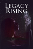 Casey Robinson’s New Book, "Legacy Rising," Follows a Troubled Teen Who Discovers She is from a Superhero-Like World and Must Grapple with Her Newfound Powers