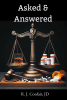 Author R. J. Confair’s New Book “Asked & Answered” is a Revealing Memoir That Takes Readers Into One Man’s Journey Through the Miami Drug World