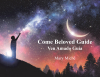 Mary Miché’s New Book “Come Beloved Guide: Ven Amado Guia” is a Picture Book for Children, in Both English and Spanish, About Our Conversation with the Divine Guide