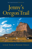 Authors Lydiah Young & Richard Oswald’s New Book, "Jenny's Oregon Trail," Takes Readers Along the Oregon Trail in 1850 Through the Eyes of a Ten-Year-Old Girl