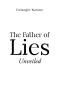 Author Delanglo Nanino’s New Book “The Father of Lies: Unveiled” is a Provocative Examination of Deception That Challenges Readers to Recognize the Subtle Lies of Satan