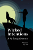 Author L.J. Diaz’s New Book, “Wicked Intentions: A Ky Lang Adventure,” Takes Readers Into the World of the Paranormal as Detectives Investigate Unexplainable Murders