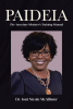 Author Dr. Joni Nicole McAllister’s New Book “Paideia: The Associate Minister's Training Manual” is Designed to Help Associate Ministers Expand Their Leadership Skills