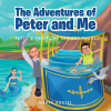 Marty Gootel’s New Book “The Adventures of Peter and Me: Peter's Traveling Trolley Tours” Follows a Young Boy’s Adventures with His Mysterious New Friend and His Trolley