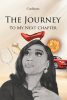 Author CrysRenee’s New Book “The Journey: To My Next Chapter” is a Powerful Story of Surviving Trauma and Finding Life After Loss Through the Strength of Friendship