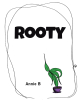 Author Annie B’s New Book, "Rooty," is a Captivating Story of a Plant That Longs to be Special Just Like All the Other Plants He Meets Along His Journey